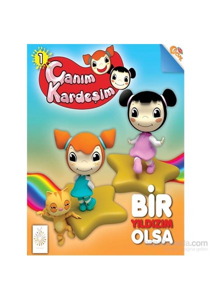 Canım Kardeşim Hikaye Serisi - 1-Bir Yıldızım Olsa