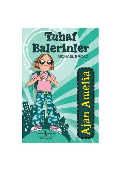 Ajan Amelia - Tuhaf Balerinler-Michael Broad