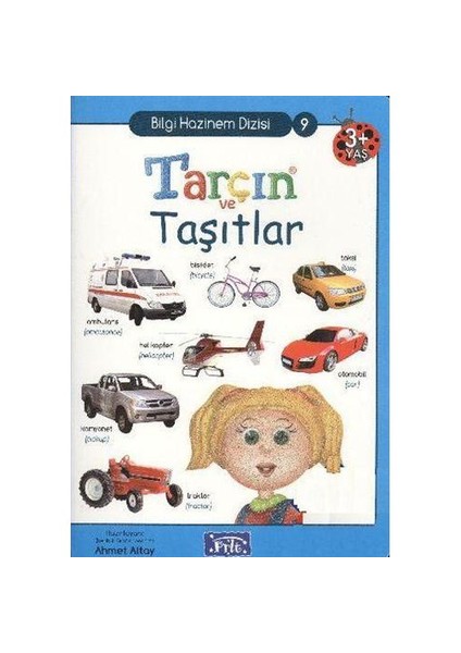 Bilgi Hazinem Dizisi-09: Tarçın ve Taşıtlar (Türkçe-İngilizce) - Ahmet Altay