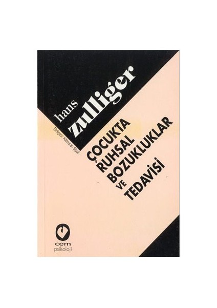 Çocukta Ruhsal Bozukluklar Ve Tedavisi-Hans Zulliger