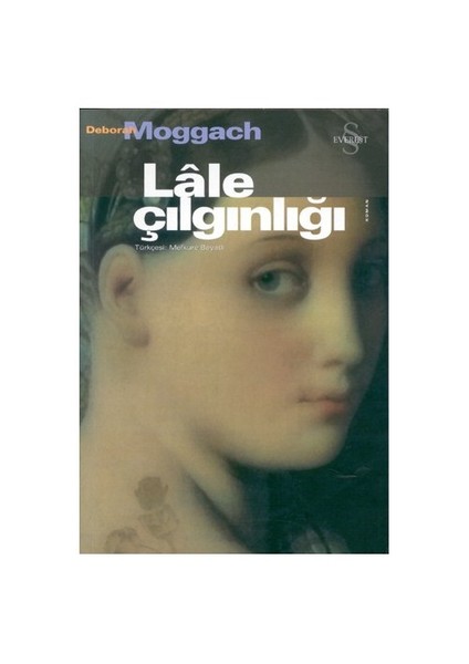 Lale Çılgınlığı - Deborah Moggach