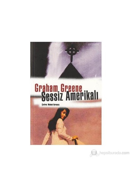 Sessiz Amerikalı - Graham Greene