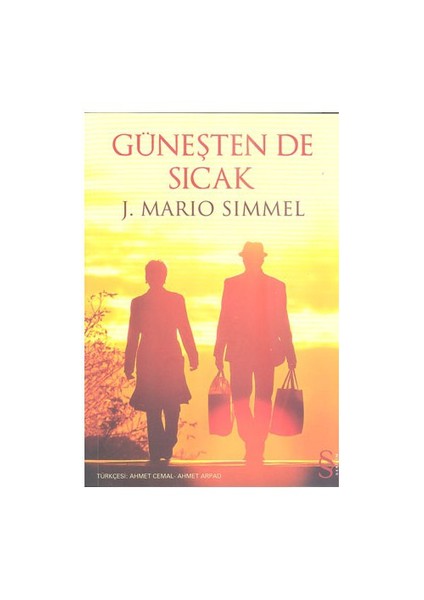 Güneşten De Sıcak - J. Mario Simmel