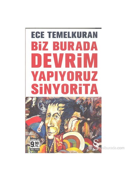 Biz Burada Devrim Yapıyoruz Sinyorita (Cep Boy)-Ece Temelkuran