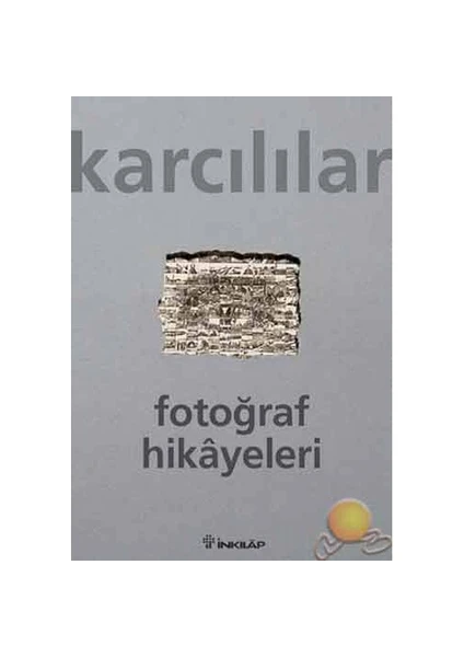 Fotoğraf Hikayeleri  - Ahmet Karcılılar