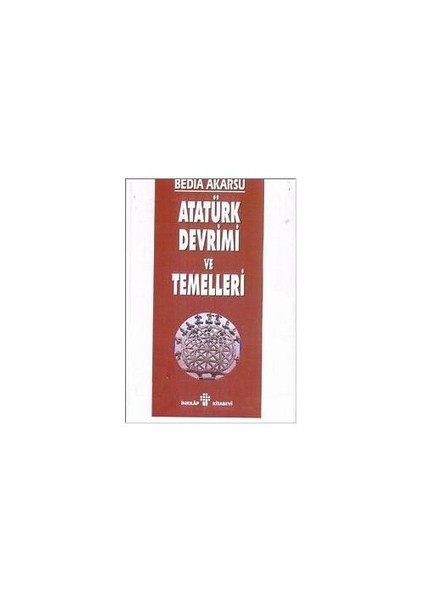 Atatürk Devrimi Ve Temelleri