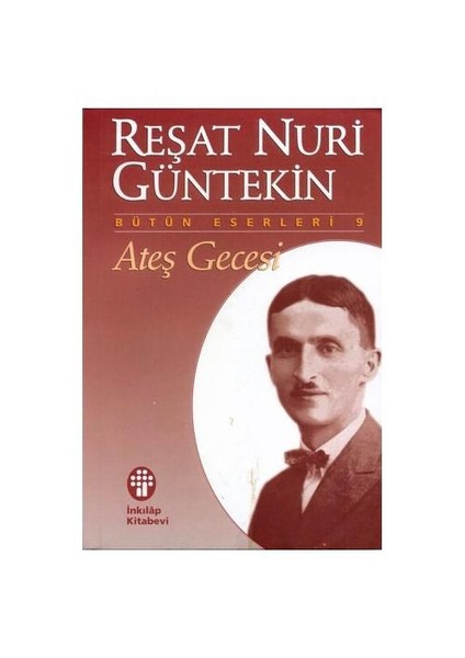 Ateş Gecesi - Reşat Nuri Güntekin