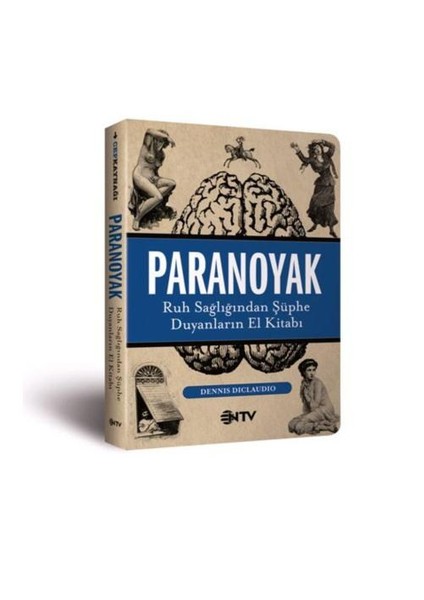 Paranoyak - Ruh Sağlığından Şüphe Duyanların El Kitabı