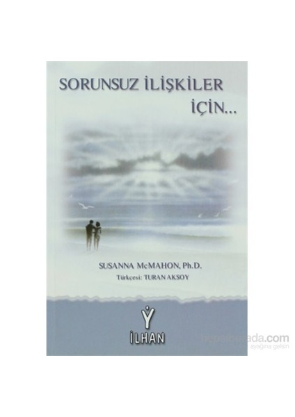 Sorunsuz İlişkiler İçin-Susanna Mcmahon