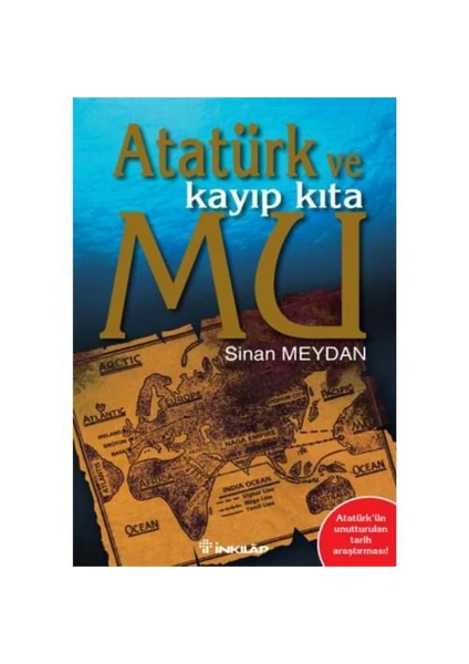 Atatürk Ve Kayıp Kıta Mu 1 - Sinan Meydan