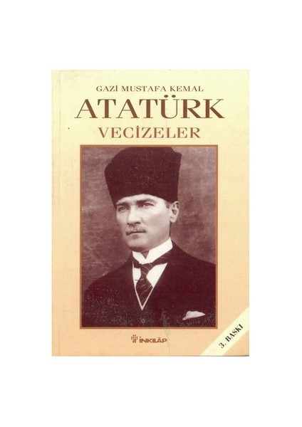 Atatürk : Vecizeler - Ferit Ragıp Tuncor