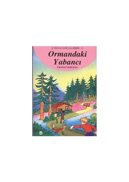 Çağdaş Gençlik Dizisi-8: Ormandaki Yabancı