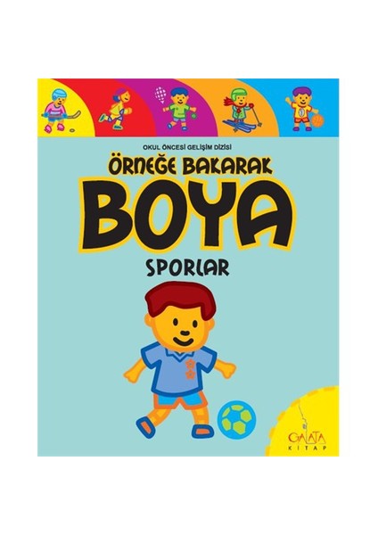 Okul Öncesi Eğitim Dizisi - Örneğe Bakarak Boya Sporlar