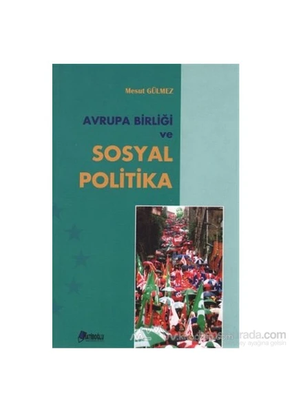 Avrupa Birliği Ve Sosyal Politika-Mesut Gülmez