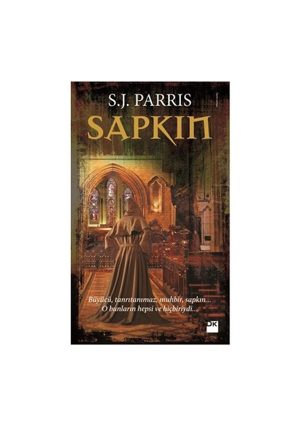Sapkın - S. J. Parris