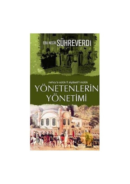 Yönetenlerin Yönetimi - Ebu Necib Sühreverdi