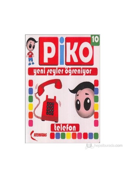 Piko Yeni Şeyler Öğreniyor 10 - Telefon-Uğur Köse