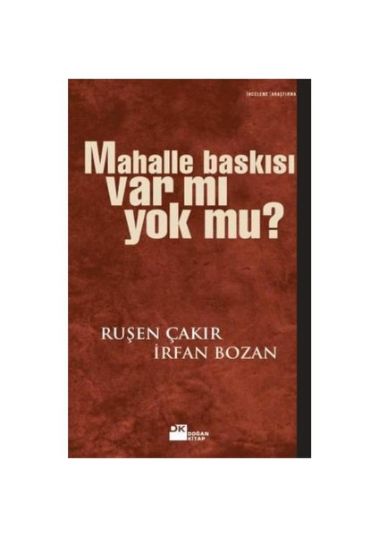 Mahalle Baskısı Var Mı Yok Mu?