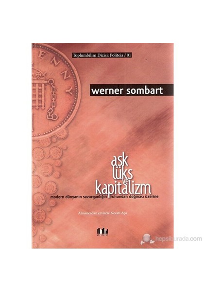 Aşk, Lüks Ve Kapitalizm-Werner Sombart