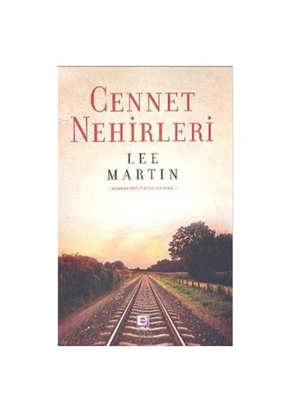 Cennet Nehirleri-Lee Martin