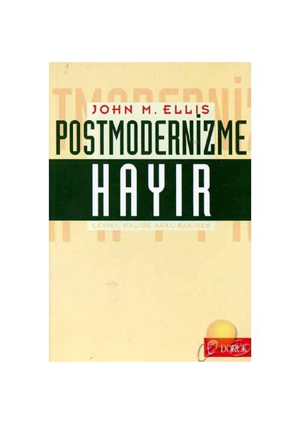 Postmodernizme Hayır-John M. Ellis