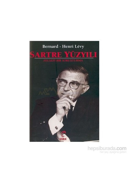 Sartre Yüzyılı-Bernard Henri Levy