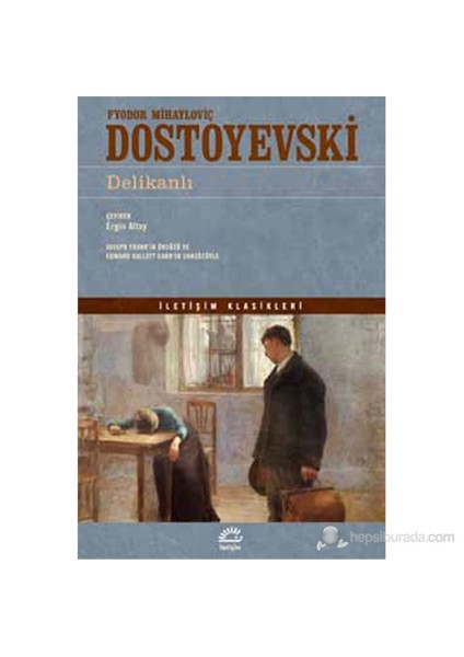 Delikanlı - Fyodor Mihayloviç Dostoyevski