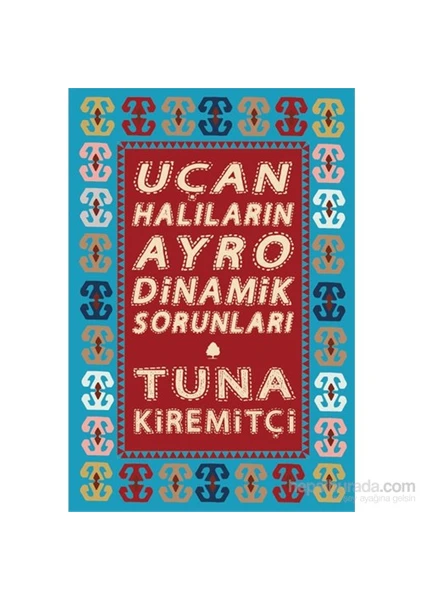 Uçan Halıların Ayro Dinamik Sorunları - Tuna Kiremitçi