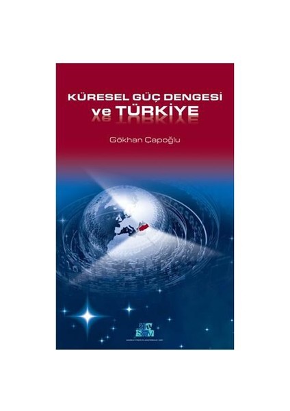 Küresel Güç Dengesi ve Türkiye