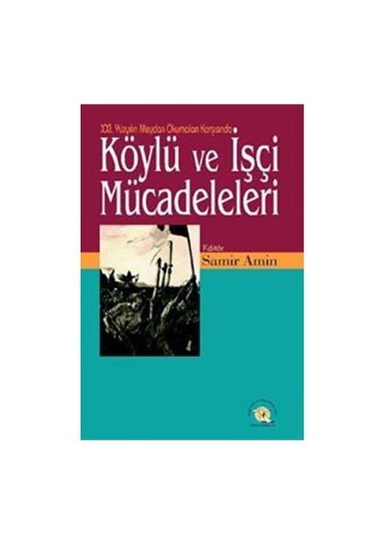 Köylü Ve İşçi Mücadeleleri