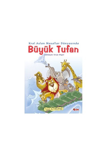 Büyük Tufan Kral Aslan Masallar Dünyasında