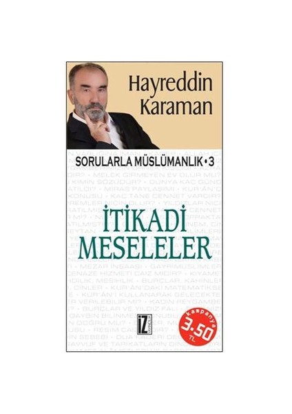 Sorularla Müslümanlık 3 - İtikadi Meseleler