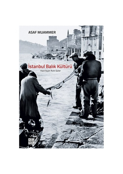 İstanbul Balık Kültürü-Asaf Muammer