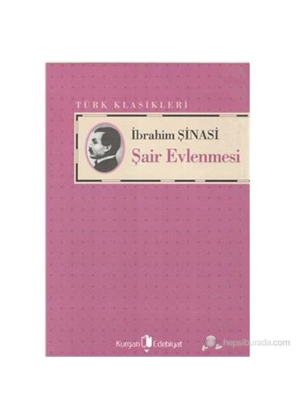 Şair Evlenmesi-İbrahim Şinasi