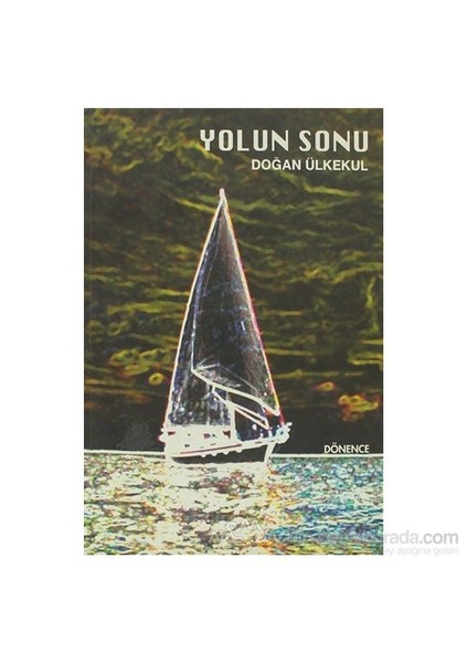Yolun Sonu-Doğan Ülkekul
