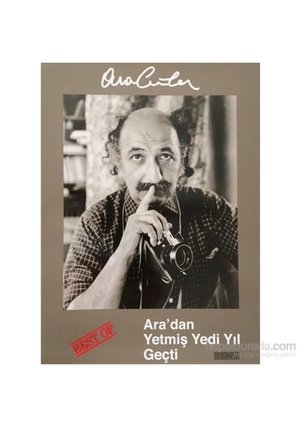 Best Of Ara'Dan Yetmiş Yedi Yıl Geçti-Ara Güler