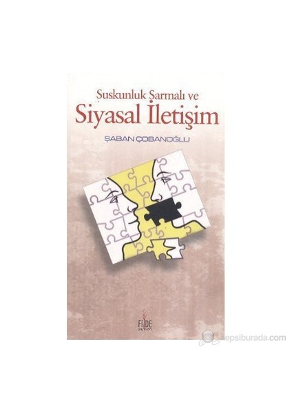 Suskunluk Sarmalı Ve Siyasal İletişim-Şaban Çobanoğlu