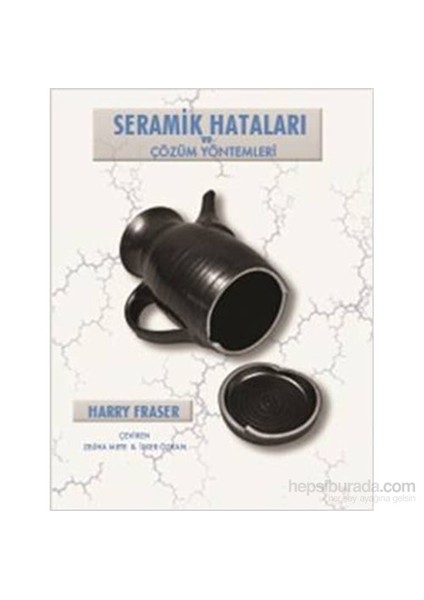 Seramik Hataları Ve Çözüm Yöntemleri-Harry Fraser
