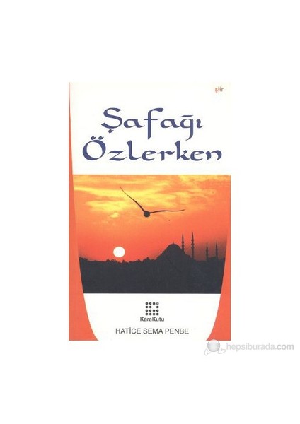 Şafağı Gözlerken-Hatice Sema Penbe