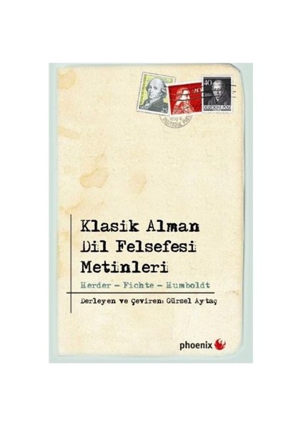 Klasik Alman Dil Felsefesi Metinleri-Wilhelm Von Humboldt