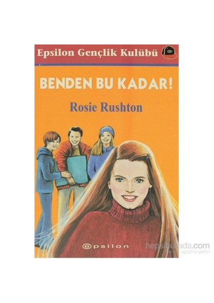 Benden Bu Kadar! - Rosie Rushton