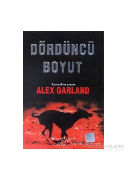 Dördüncü Boyut - Alex Garland
