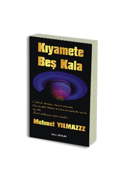 Kıyamete Beş Kala - Mehmet Yılmaz