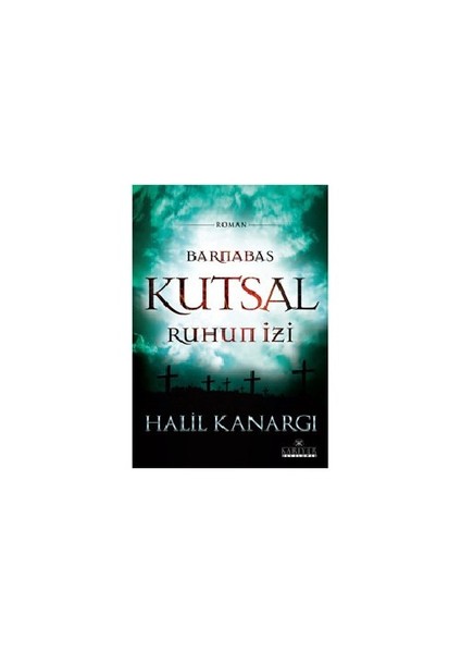 Kutsal Ruhun İzi-Halil Kanargı