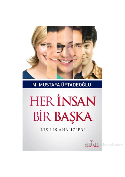 Her İnsan Bir Başka-M. Mustafa Üftadeoğlu