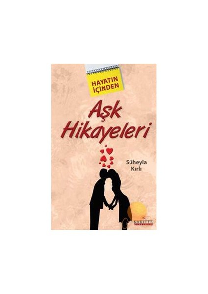 Hayatın İçinden Aşk Hikayeleri