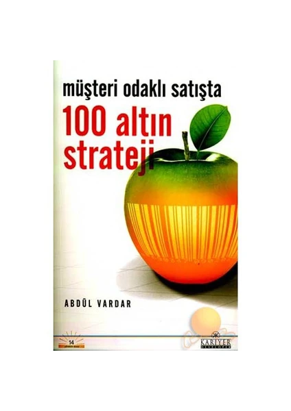 Müşteri Odakli Satışta 100 Altın Strateji