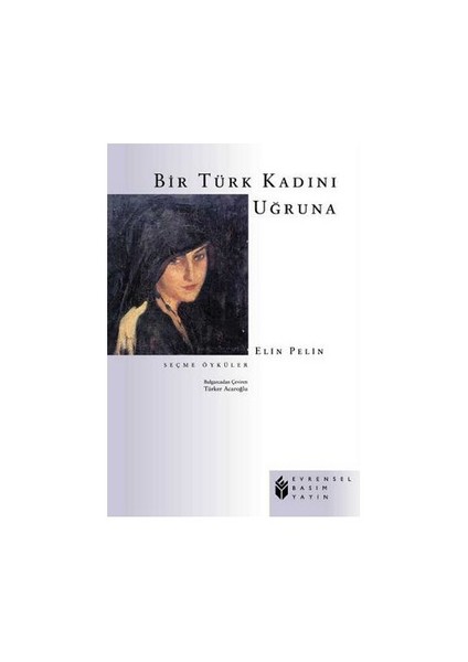 Bir Türk Kadını Uğruna-Elin Pelin