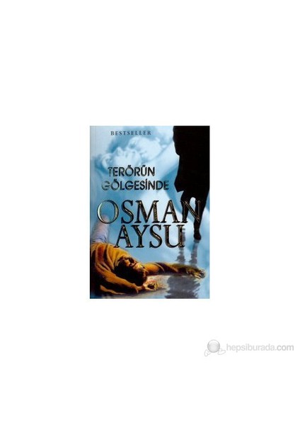 Terörün Gölgesinde-Osman Aysu