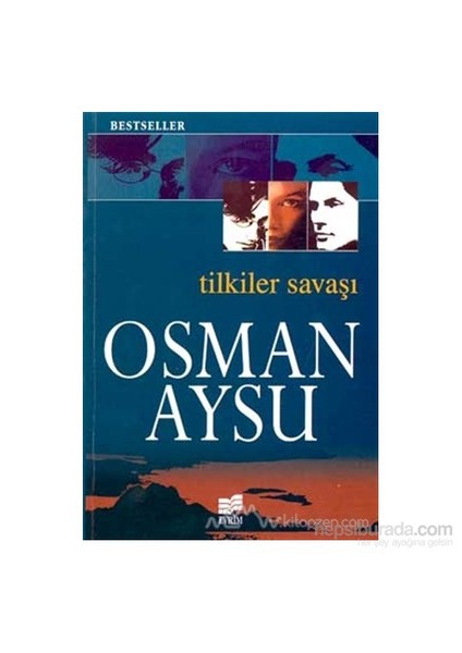 Tilkiler Savaşı-Osman Aysu